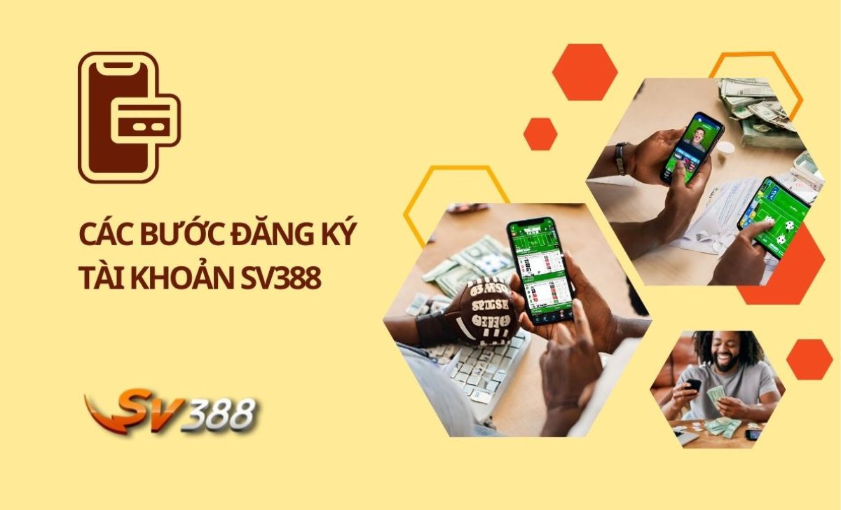 các bước đăng ký tài khoản sv388